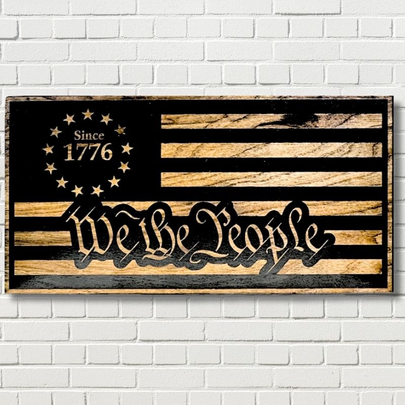 1776 We the People Laser Engraved Wooden Flag