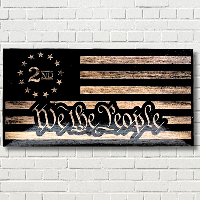 2nd Amendment We The People Engraved Wooden Flag