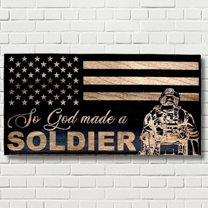 So God Made A Soldier Laser Engraved Wooden American Flag