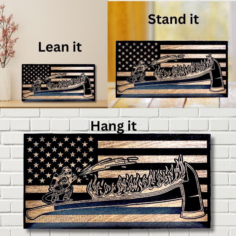 Ways to Display Fireman on Axe Laser Engraved Wooden Flag