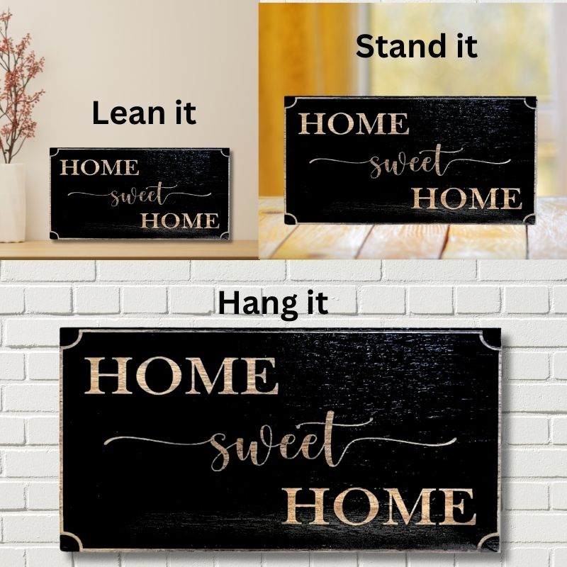 Ways to Display Home Sweet Home Laser Engraved Wooden Flag