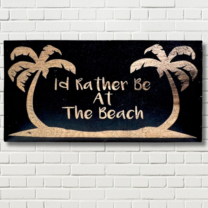 I'd Rather Be At The Beach Laser Engraved Wooden Flag