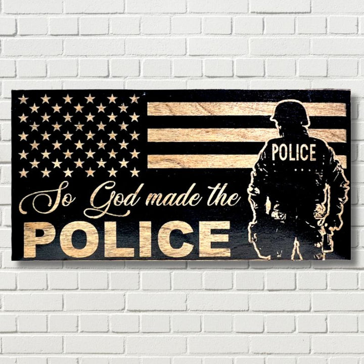 So God Made the Police Engraved Wooden American Flag