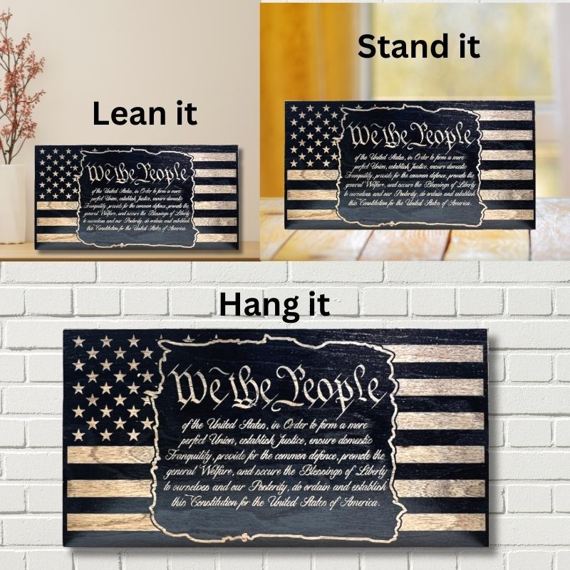 Ways to Display We the People Text Engraved Wooden Flag