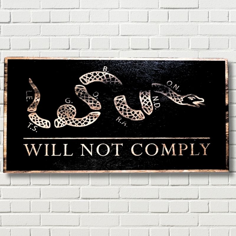 Will Not Comply Engraved Wooden Flag